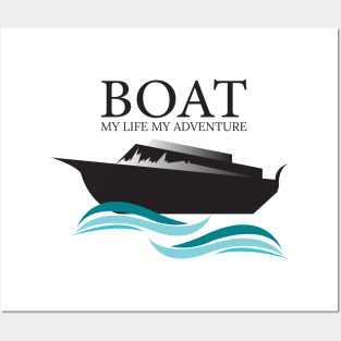 boat of my life my adventure Posters and Art